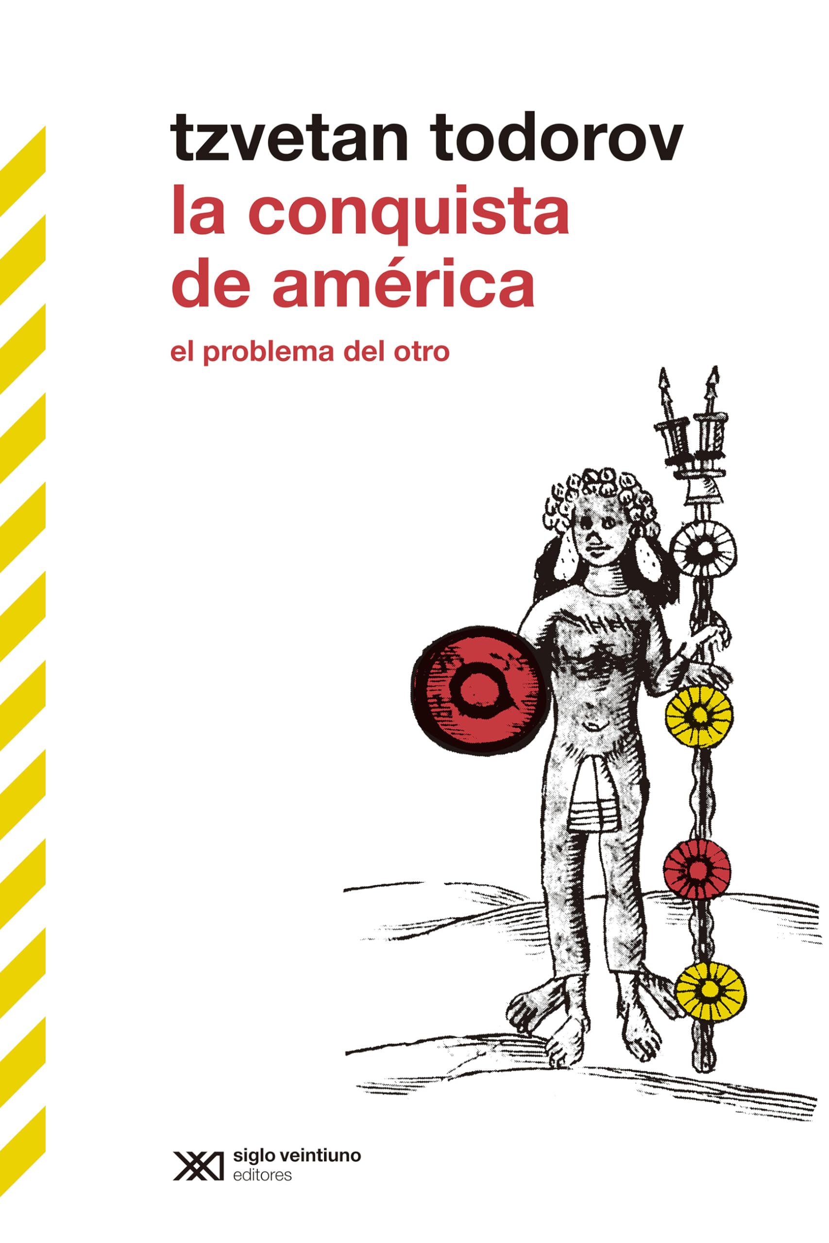 Libro: LA CONQUISTA DE AMÉRICA: EL PROBLEMA DEL OTRO