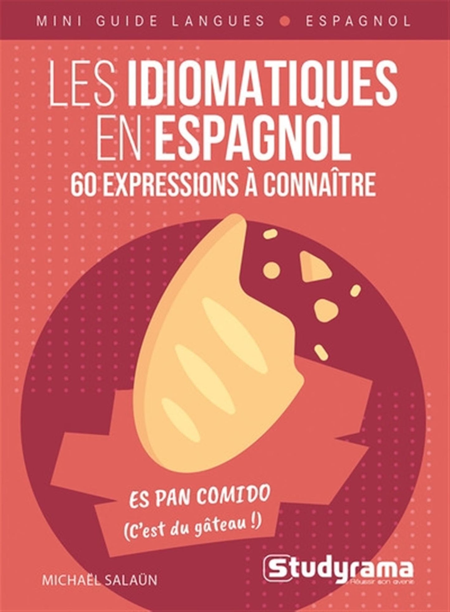 Libro: Les idiomatiques en espagnol – 60 expressions à connaître