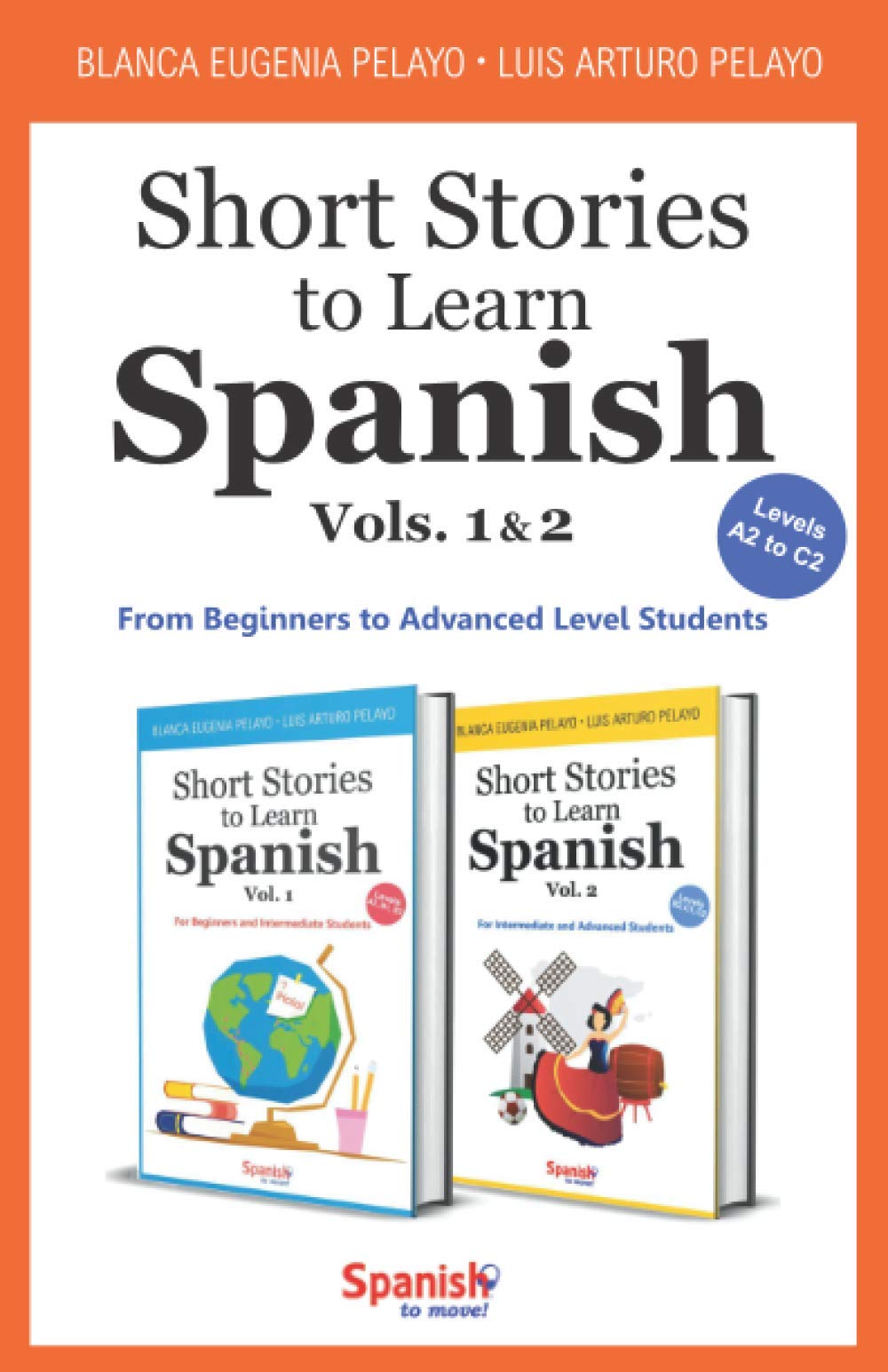 Libro: Short Stories to Learn Spanish: Vols. 1 & 2: From Beginners to Advanced Level Students