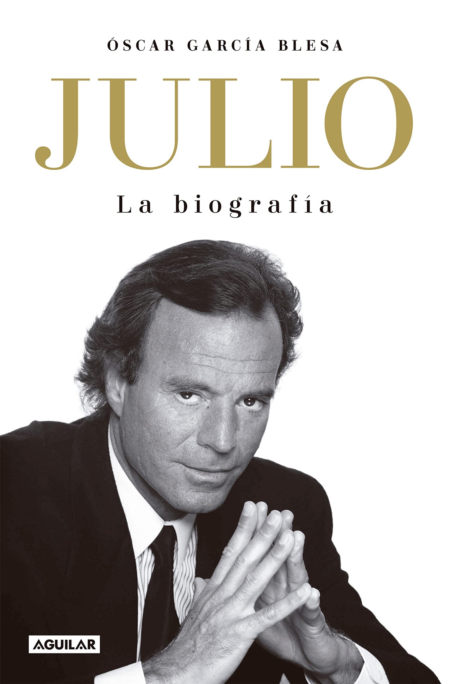 Libro: Julio Iglesias. La biografía (Primera persona)