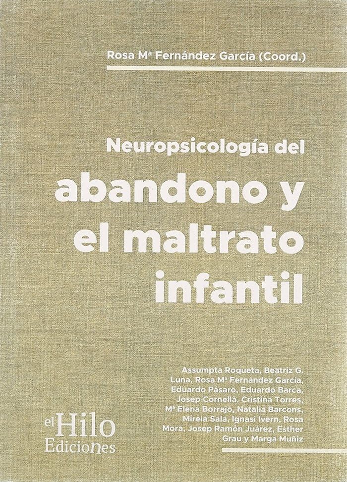 Libro: NEUROPSICOLOGÍA DEL ABANDONO Y MALTRATO INFANTIL