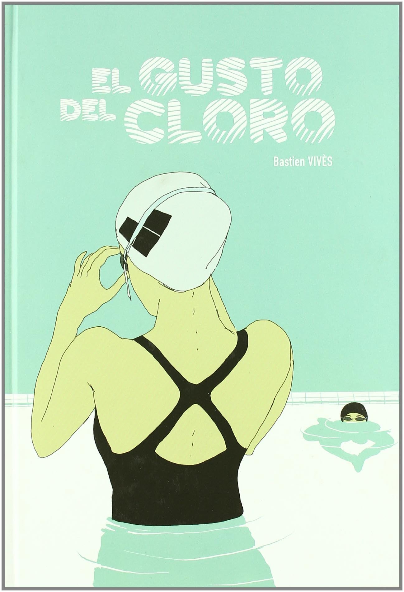 Libro: EL GUSTO DEL CLORO