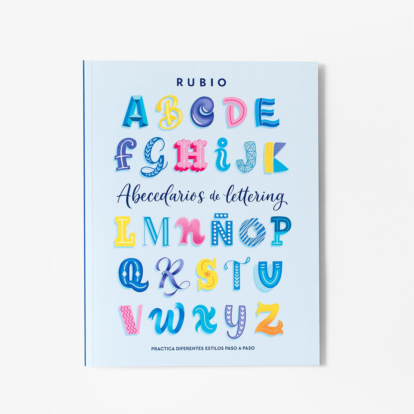 Libro: Abecedarios de lettering | RUBIO Lettering | Abecedarios con diferentes estilos y tipos de letra: letras manuscritas, letras con serifas, letras sin serifas y letras fantasía.