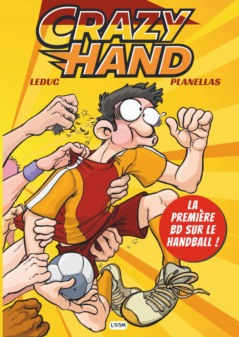 Libro: Crazy Hand | BD humour sportif consacrée au handball | L'intégral des gags | Bonus making-of Comment faire une BD ?: La première BD sur le Handball ... et pour toute la famille (French Edition)