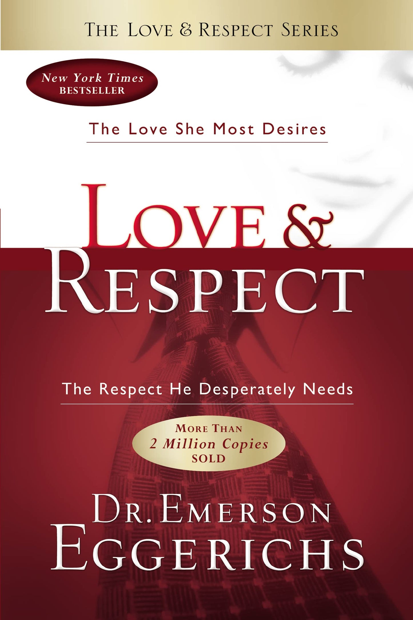 Libro: Love & Respect: The Love She Most Desires; the Respect He Desperately Needs