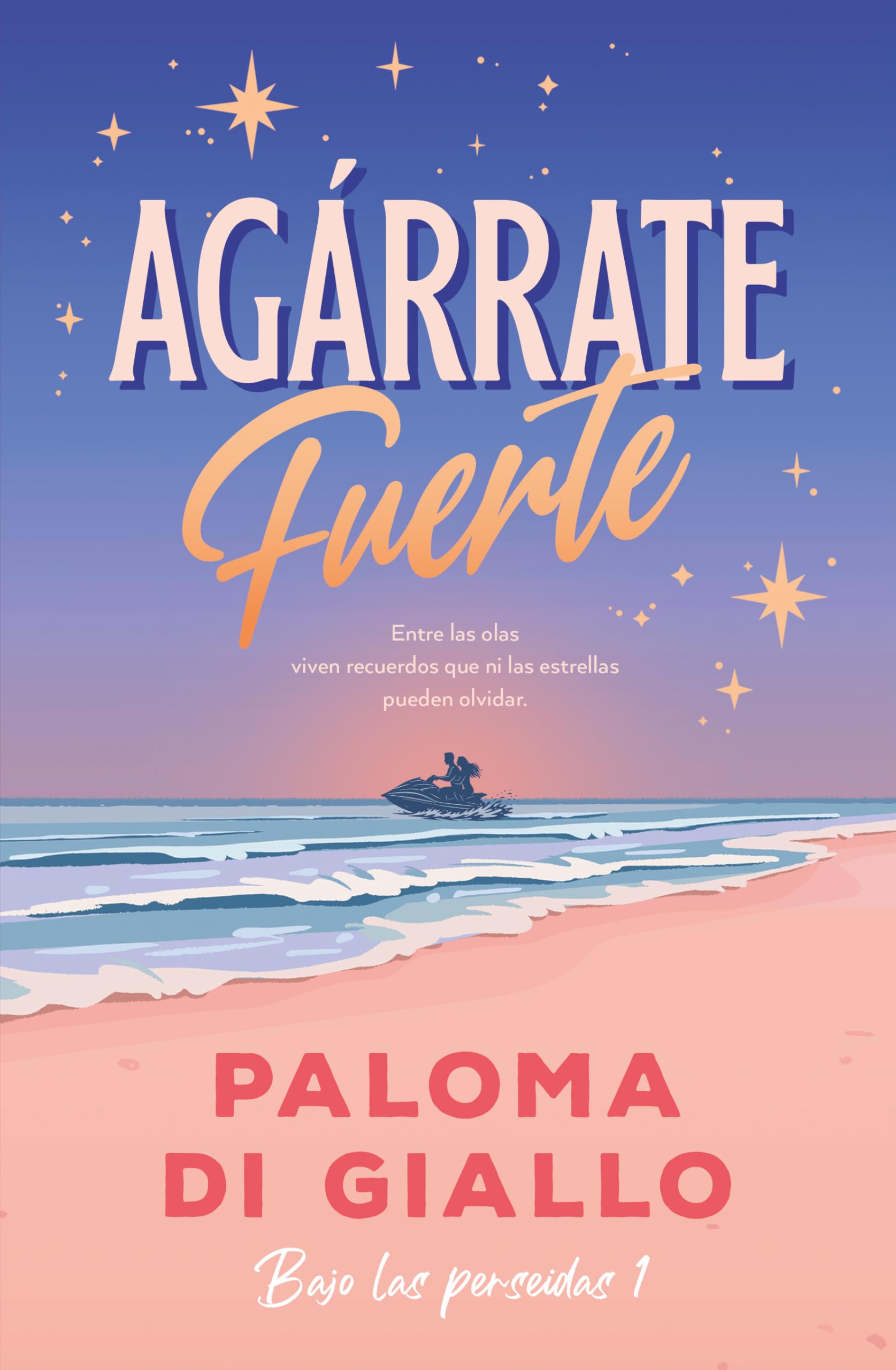 Libro: Agárrate fuerte (Spanish Edition)