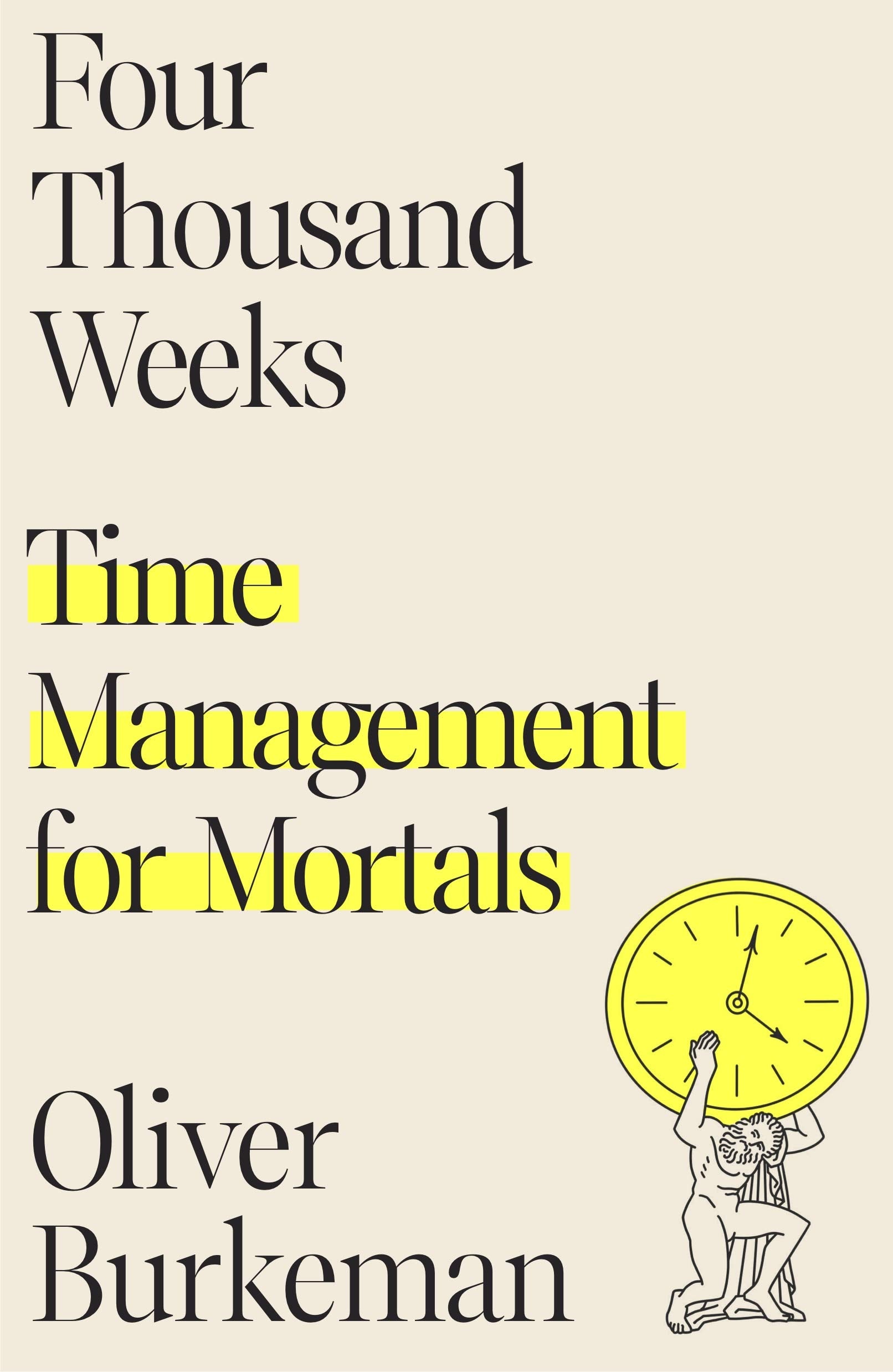 Libro: Four Thousand Weeks: Time Management for Mortals