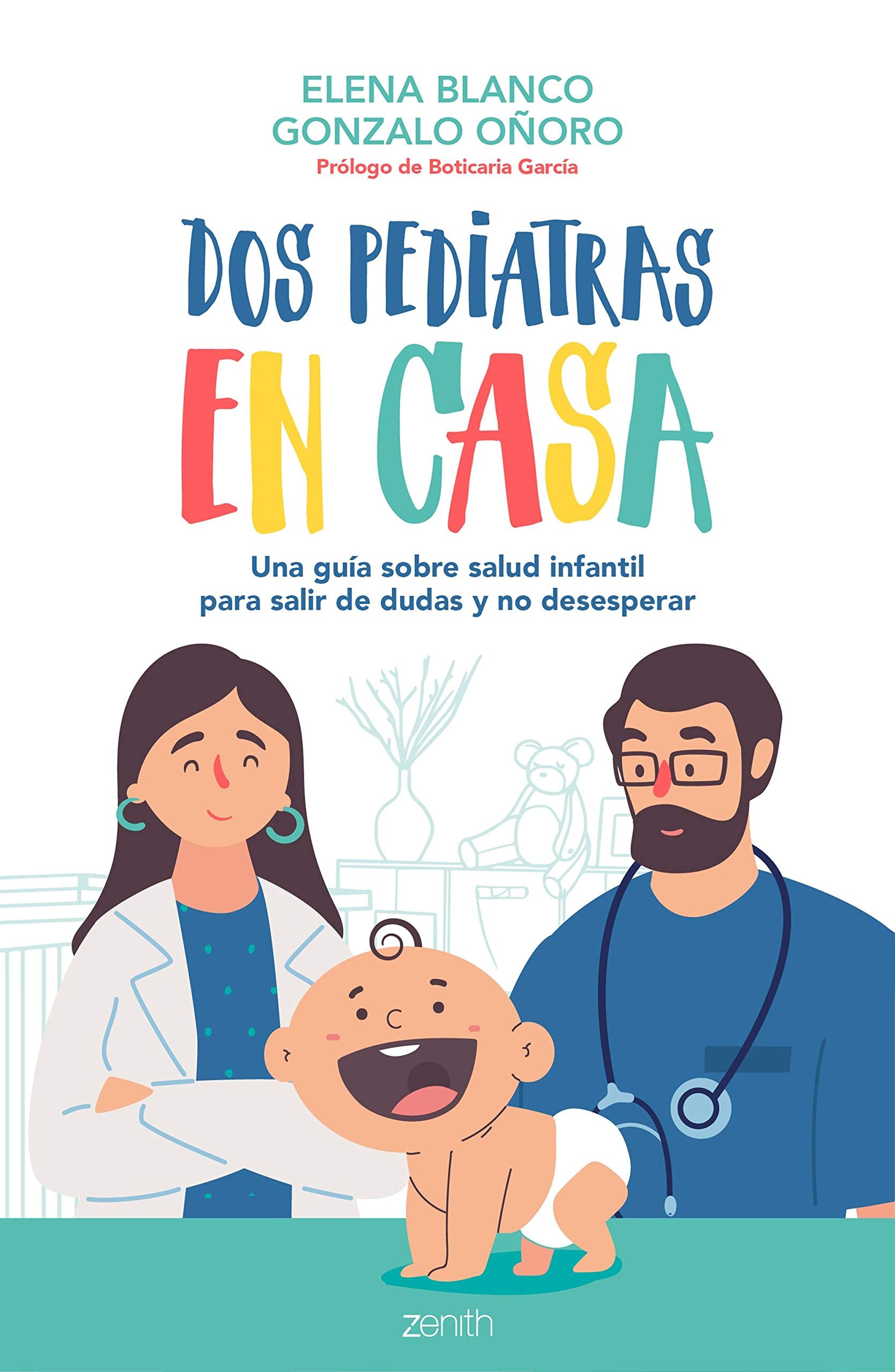 Libro: Dos pediatras en casa: Una guía sobre salud infantil para salir de dudas y no desesperar (Superfamilias)