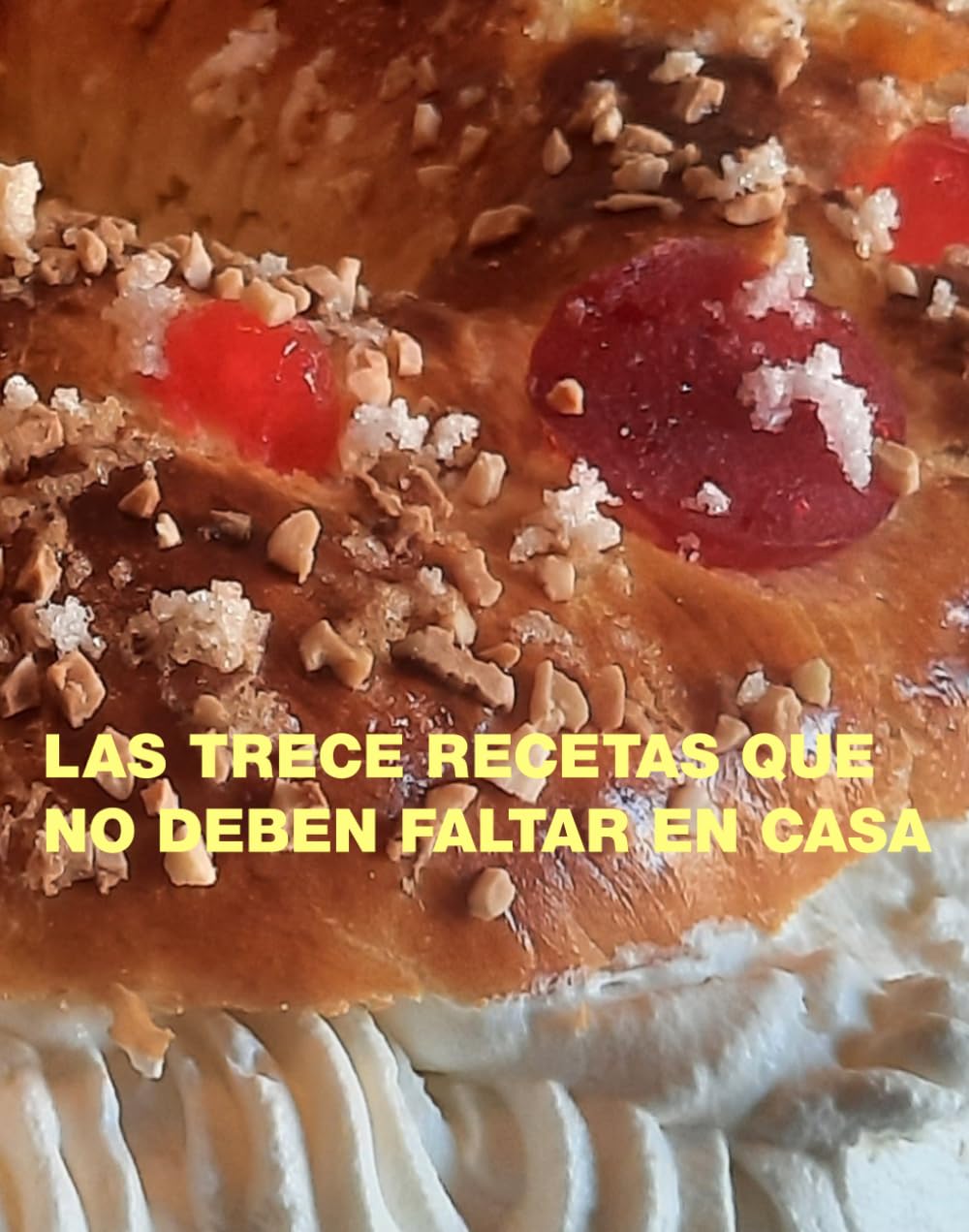 Libro: Las trece recetas que no deben faltar en casa