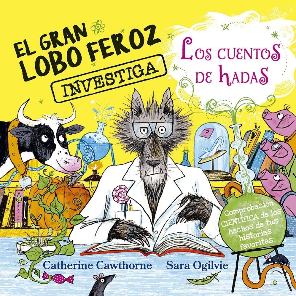 Libro: El gran lobo feroz investiga los cuentos de hadas (Spanish Edition)