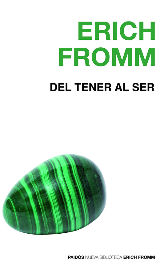 Del tener al ser: 1 (Nueva Biblioteca Erich Fromm)