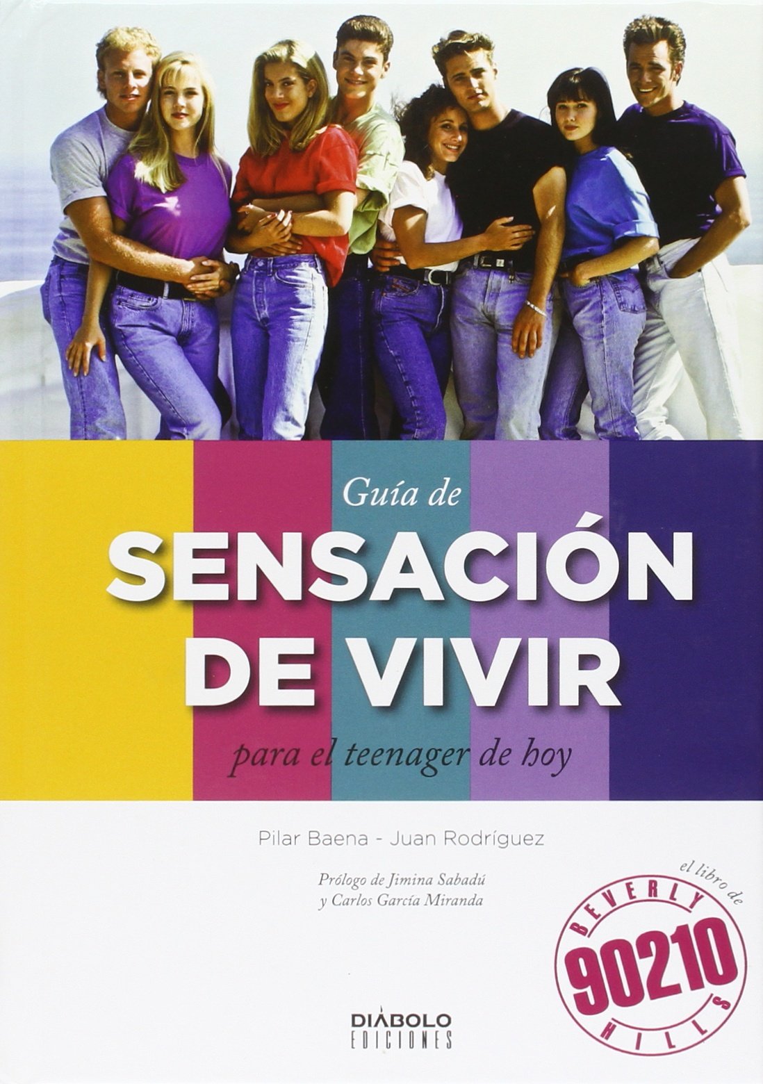 Libro: GUÍA DE SENSACIÓN DE VIVIR PARA EL TEENAGER DE HOY (SIN COLECCION)