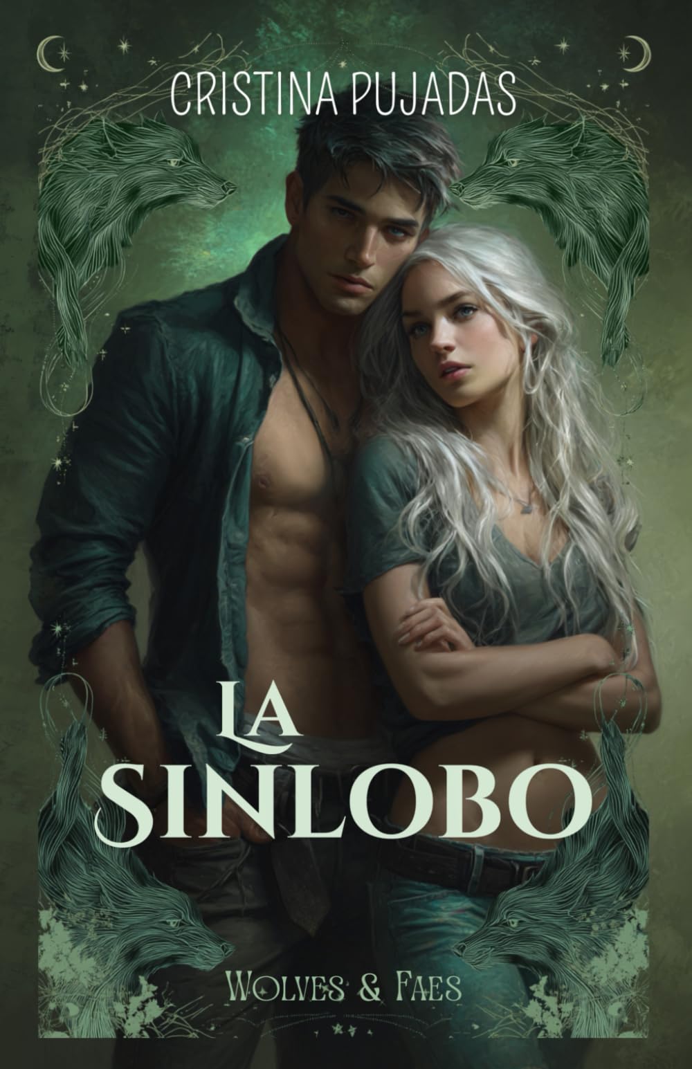 Libro: La Sinlobo: Wolves and Faes I