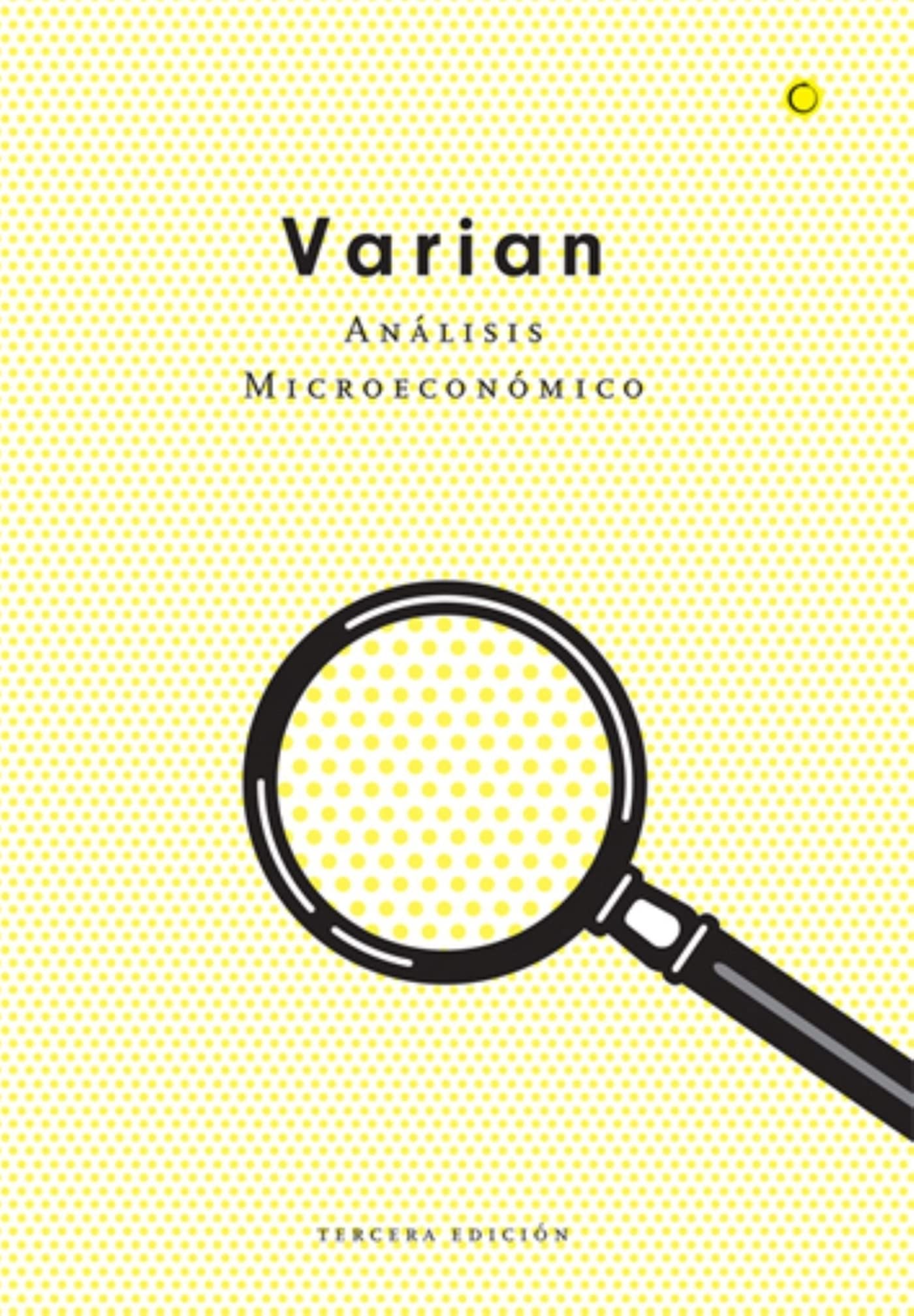 Libro: Análisis microeconómico, 3rd ed. (Spanish Edition)