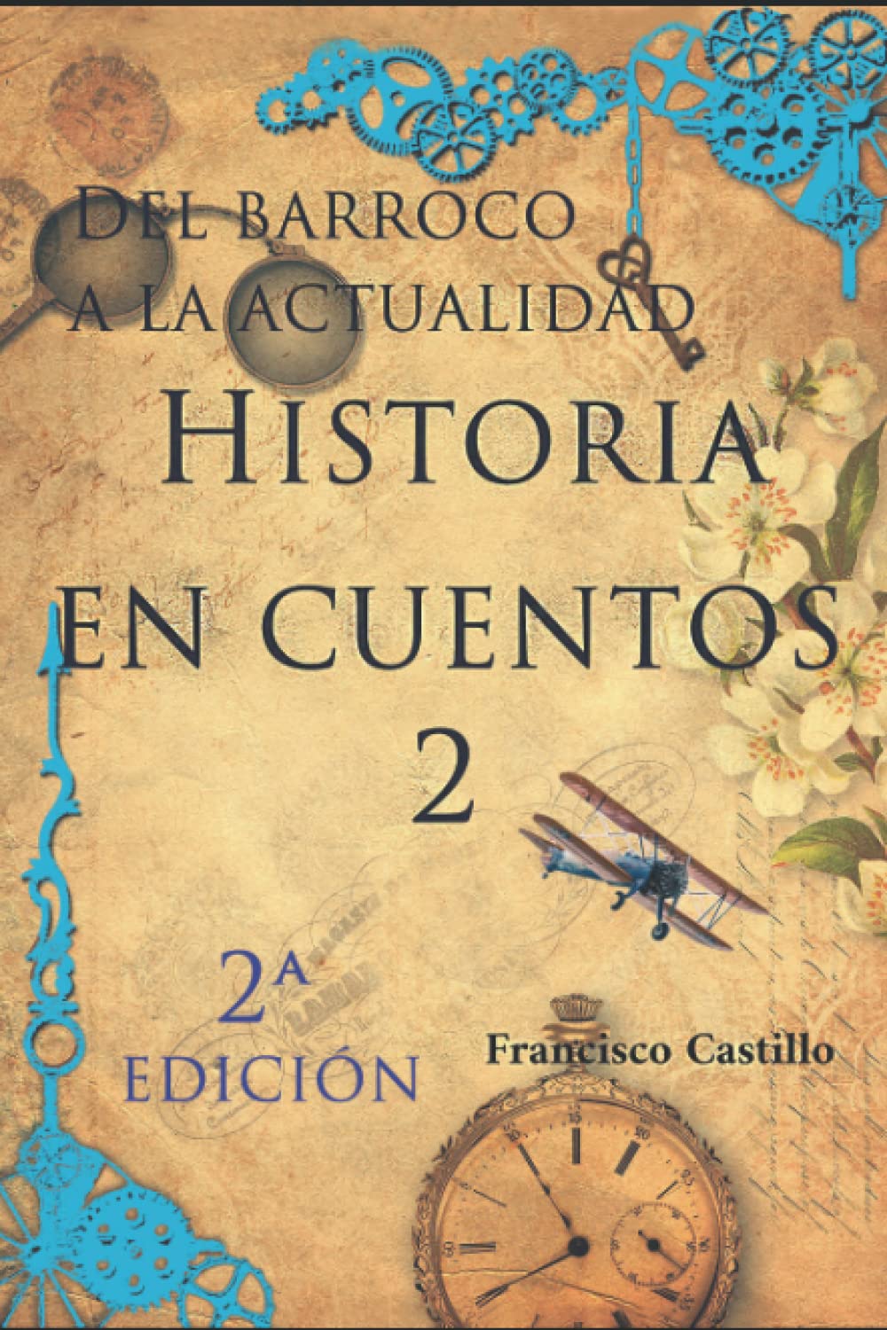 Libro: Historia en cuentos 2.: Del Barroco a la actualidad. (Spanish Edition)