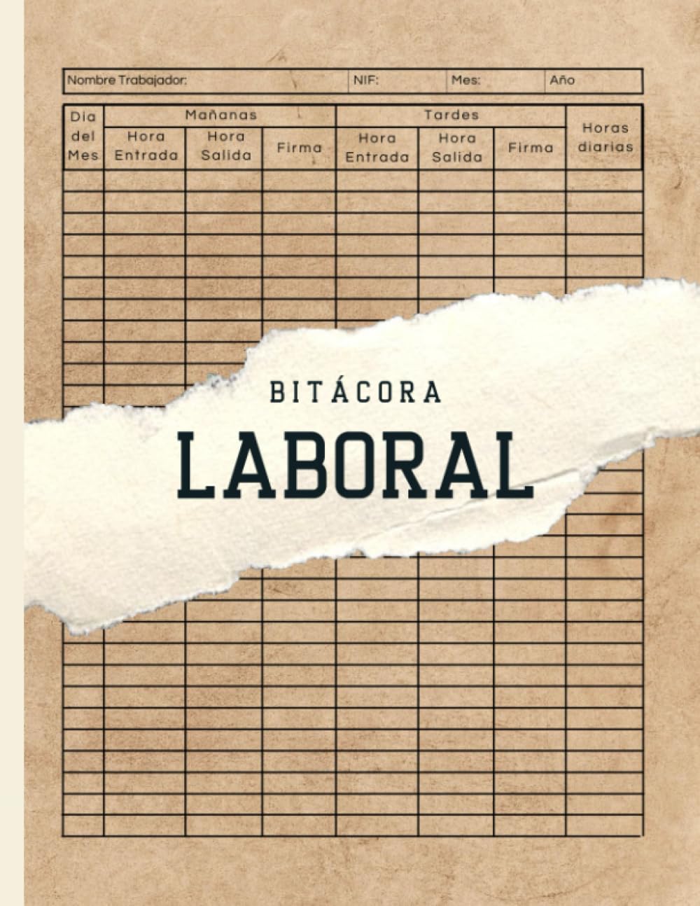 Libro: Bitácora Laboral: Registro Mensual para Supervisar Horarios del Personal | Libro Empresarial para PyMEs y Empleados | Seguimiento de Horas Trabajadas ... Conforme a la Legislación (Spanish Edition)
