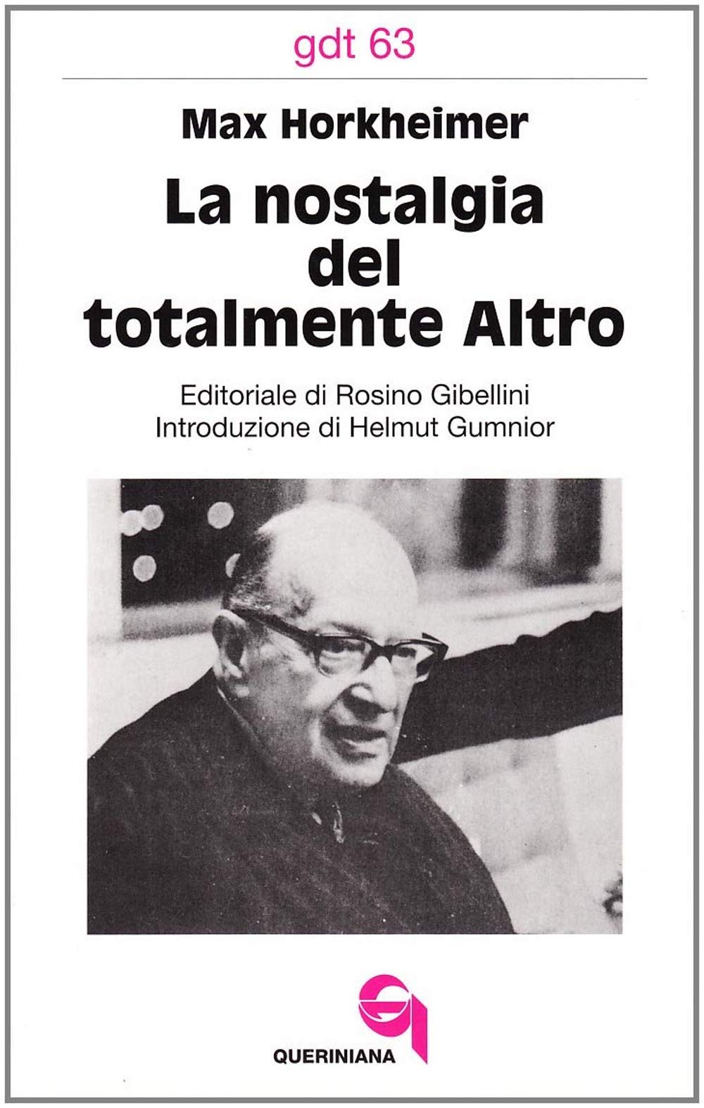 Libro: La nostalgia del totalmente altro (Giornale di teologia)