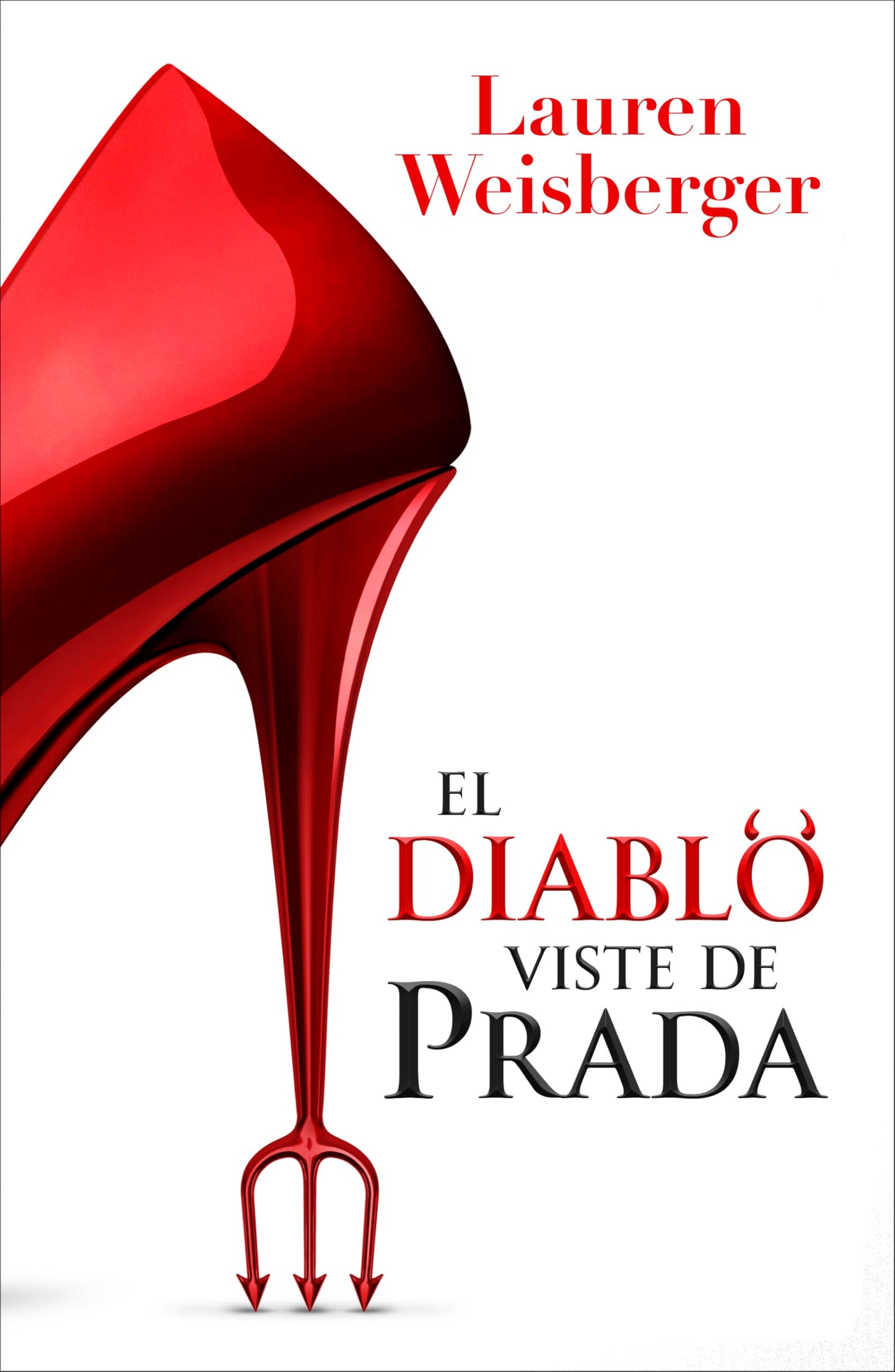 Libro: El diablo viste de Prada: El clásico contemporáneo que marcó a una generación
