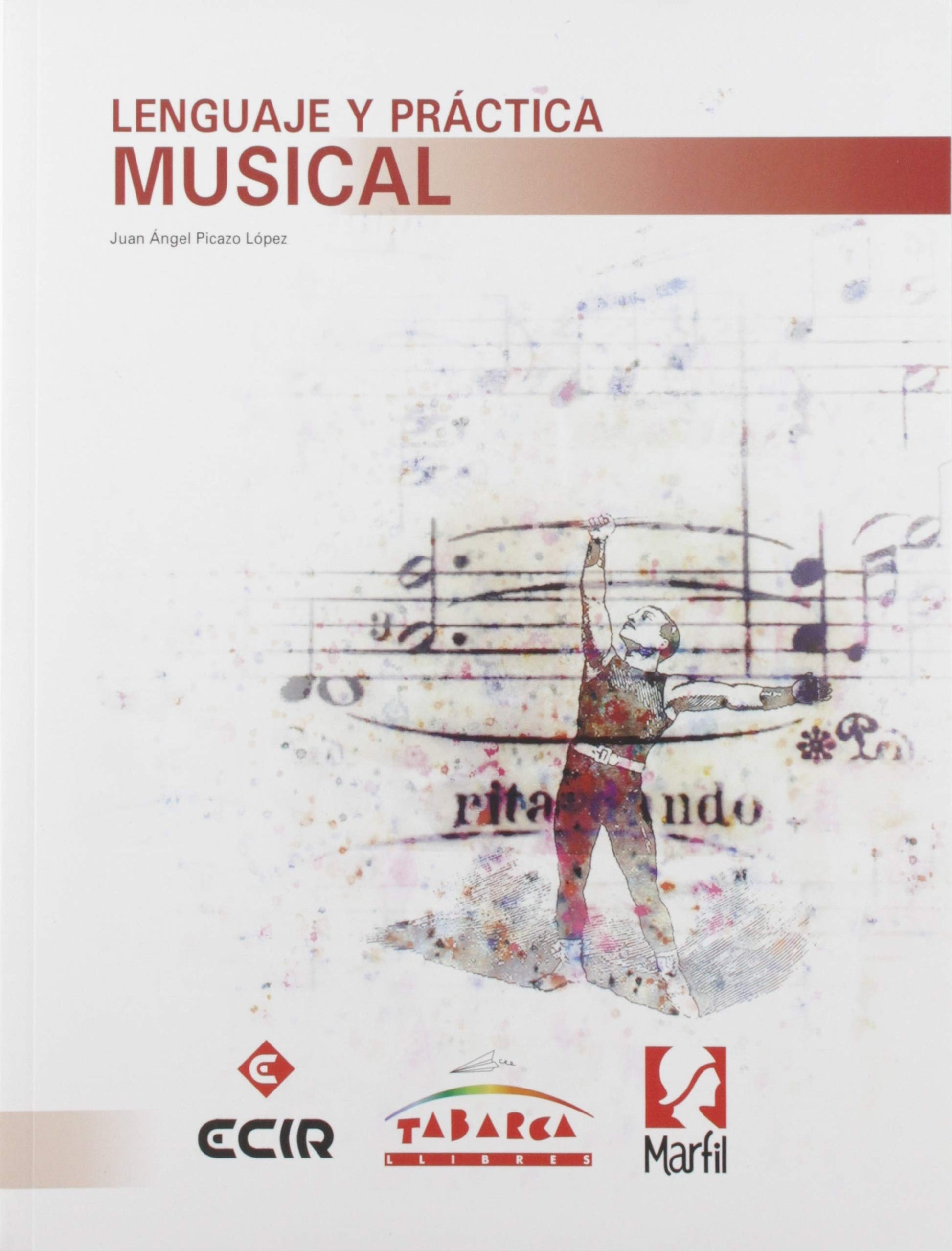 Libro: LENGUAJE Y PRÁCTICA MUSICAL