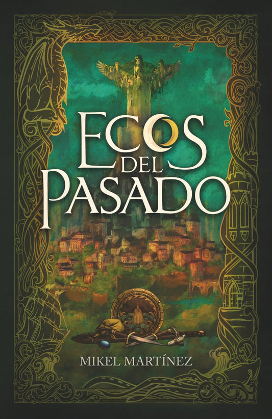ECOS DEL PASADO (LA TRILOGÍA DE ALASTRIA)