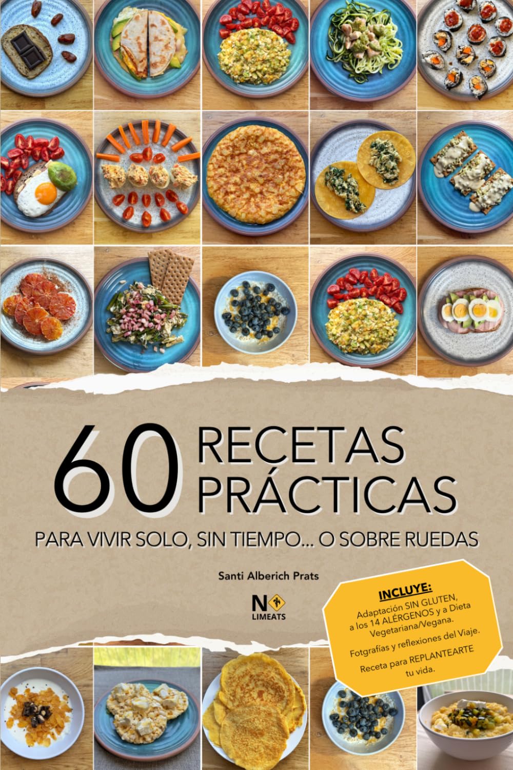 Libro: 60 RECETAS PRÁCTICAS: Recetas rápidas y fáciles para vivir solo, cocinar con poco tiempo o preparar comidas sencillas con pocos ingredientes