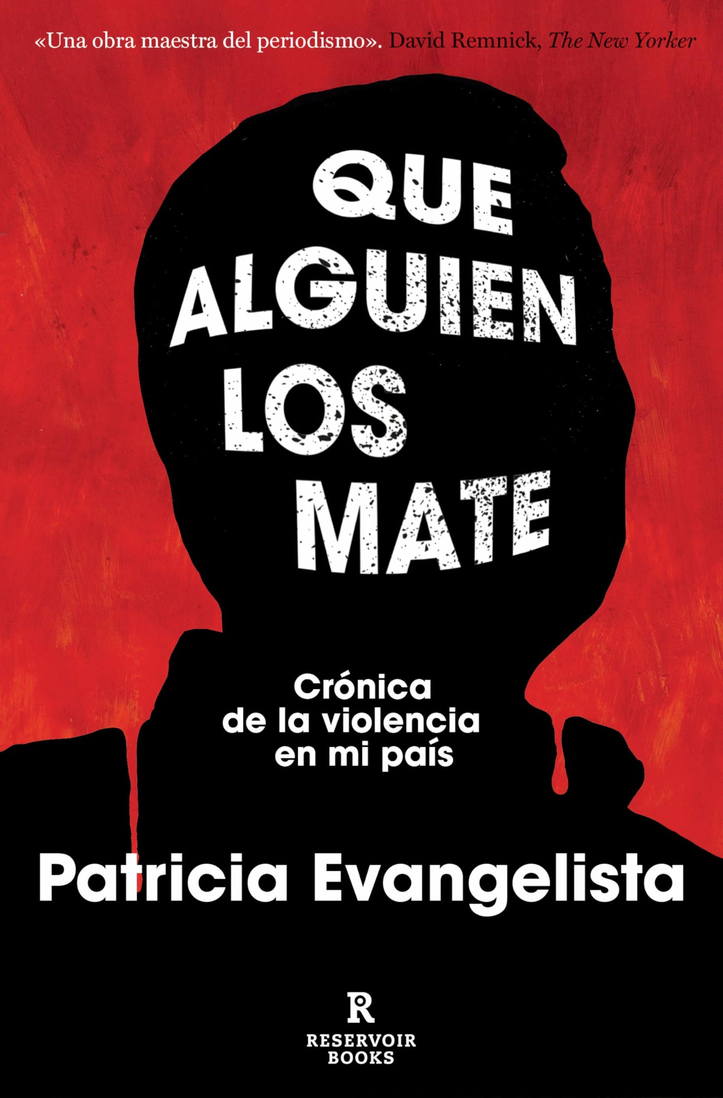 Libro: Que alguien los mate. Crónica de la violencia en Filipinas / Some People Need Killing (Spanish Edition)