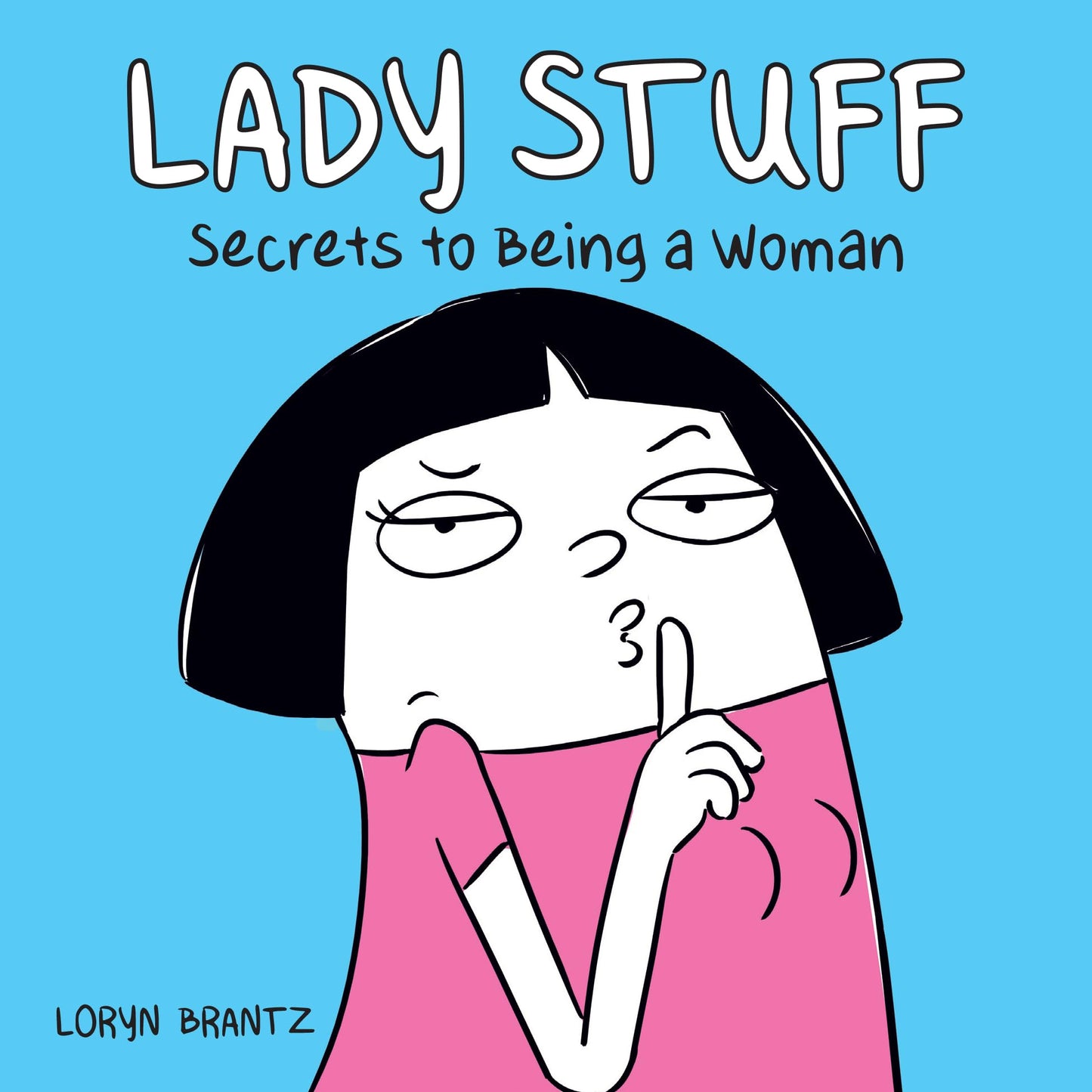 Libro: Lady Stuff: Secrets to Being a Woman