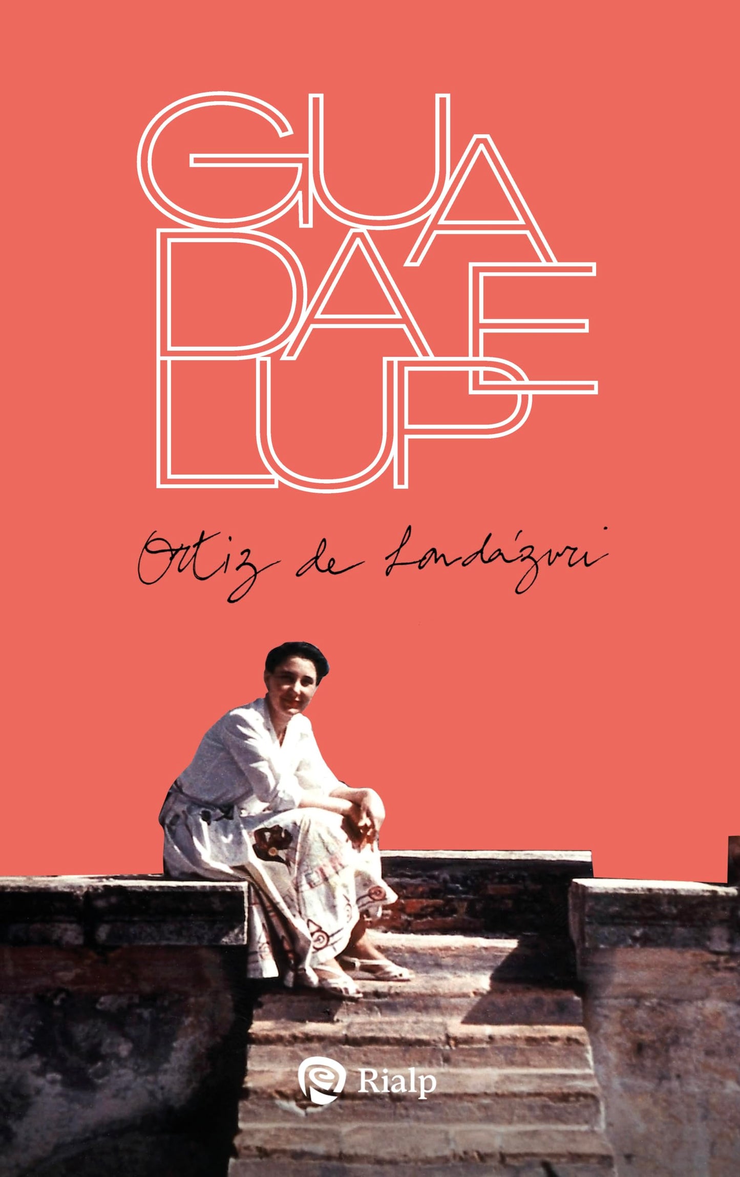 Libro: Biografía de Guadalupe Ortiz de Landázuri