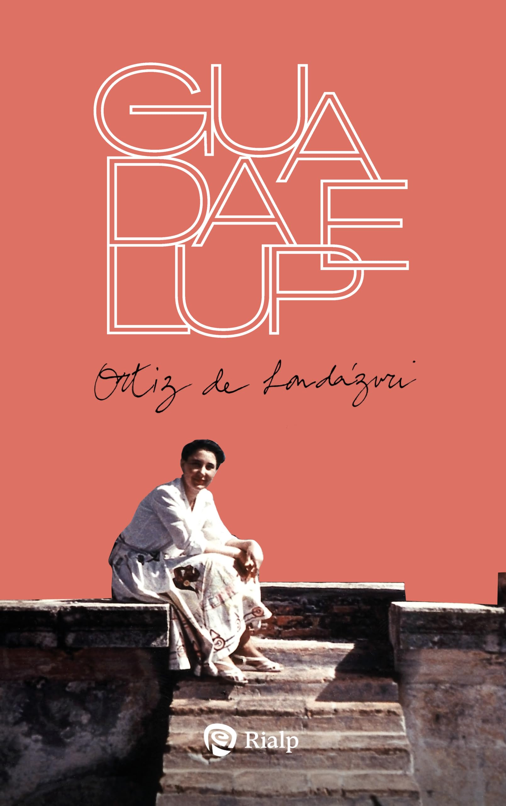 Libro: Biografía de Guadalupe Ortiz de Landázuri