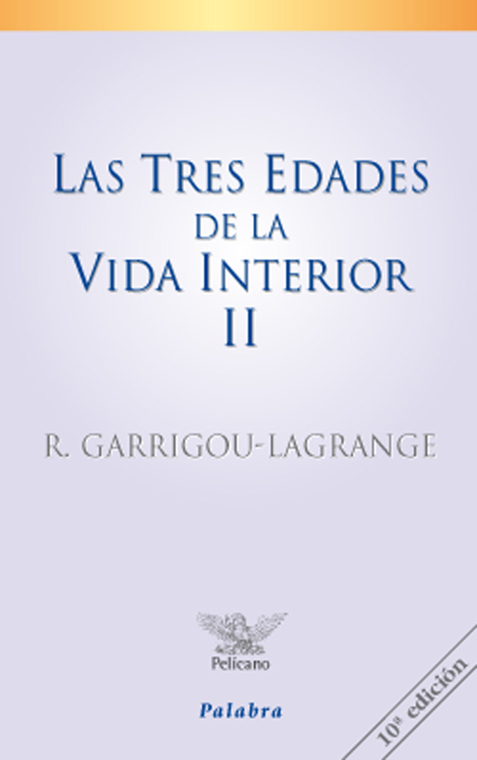 Libro: Las tres edades de la vida interior (tomo II): Preludio de la del cielo