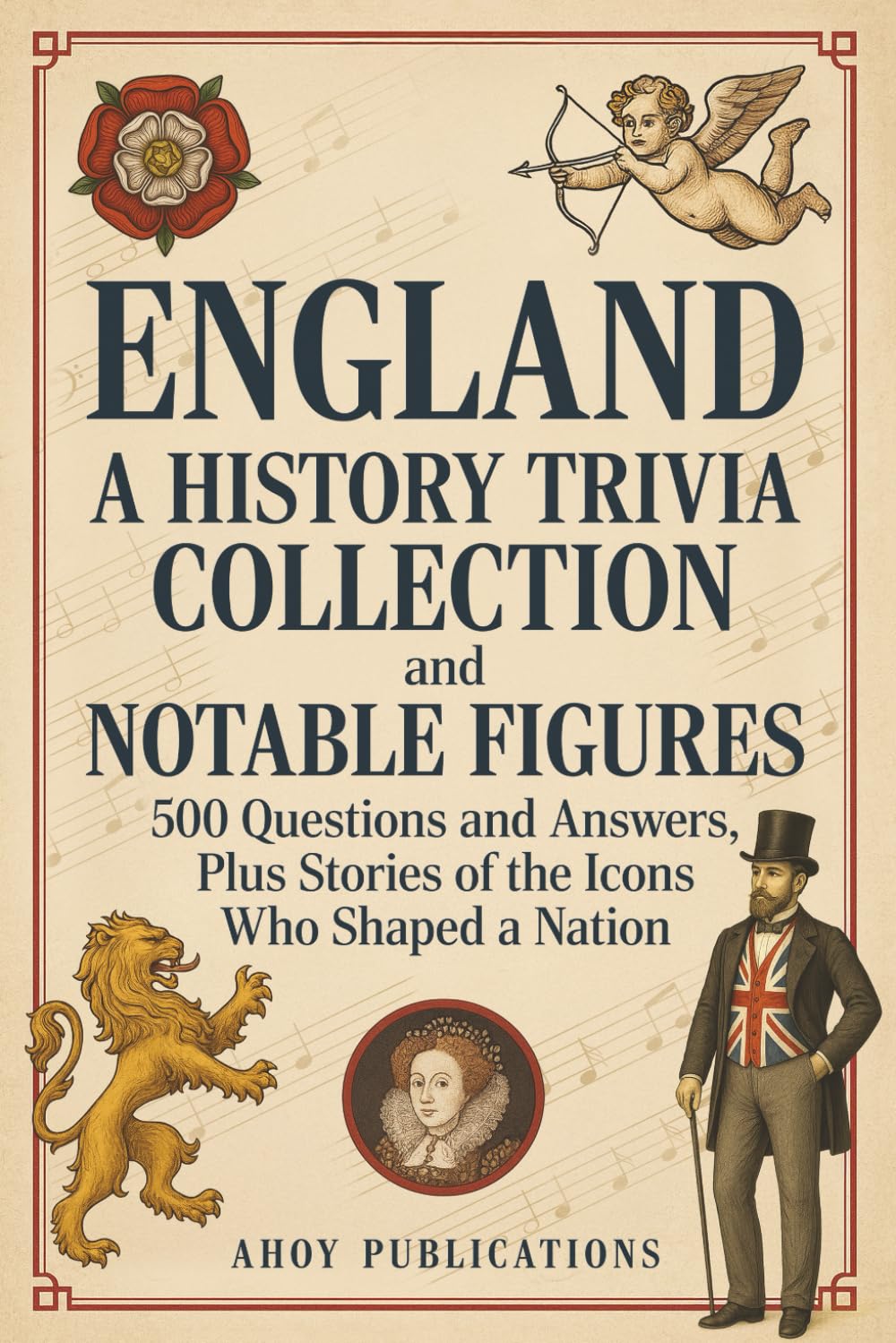 Libro: England: A History Trivia Collection and Notable Figures – 500 Questions and Answers, Plus Stories of the Icons Who Shaped a Nation (Bringing History to Life)