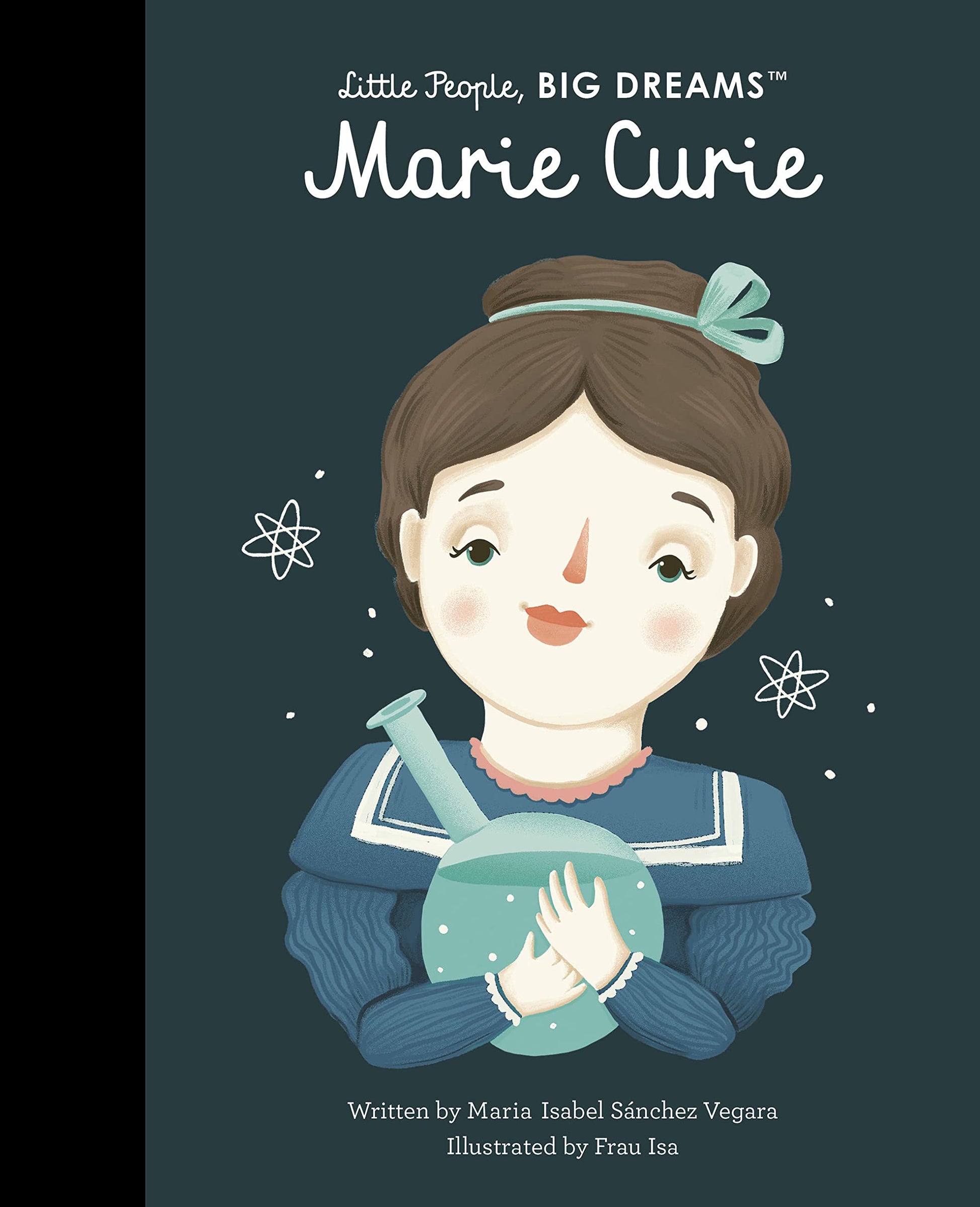 Libro: Marie Curie (Volume 6) (Little People, BIG DREAMS, 6)