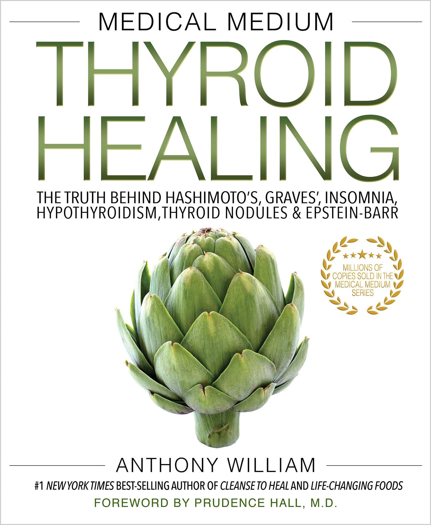 Libro: Medical Medium Thyroid Healing: The Truth behind Hashimoto's, Graves', Insomnia, Hypothyroidism, Thyroid Nodules & Epstein-Barr