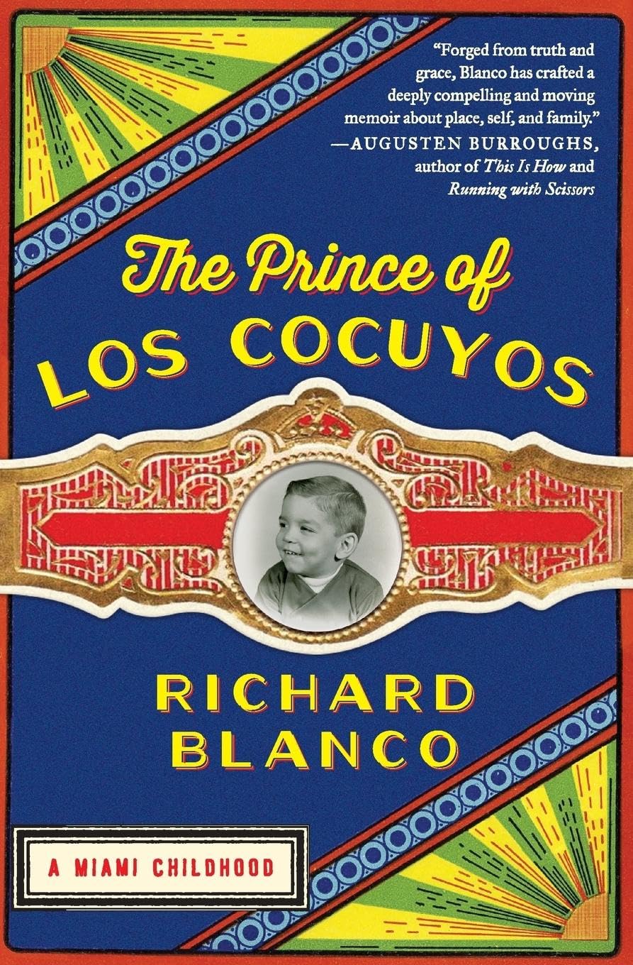 Libro: The Prince of los Cocuyos: A Miami Childhood – An Inspiring Gay Cuban Immigrant Memoir About Identity, Family, and Finding Authentic Self