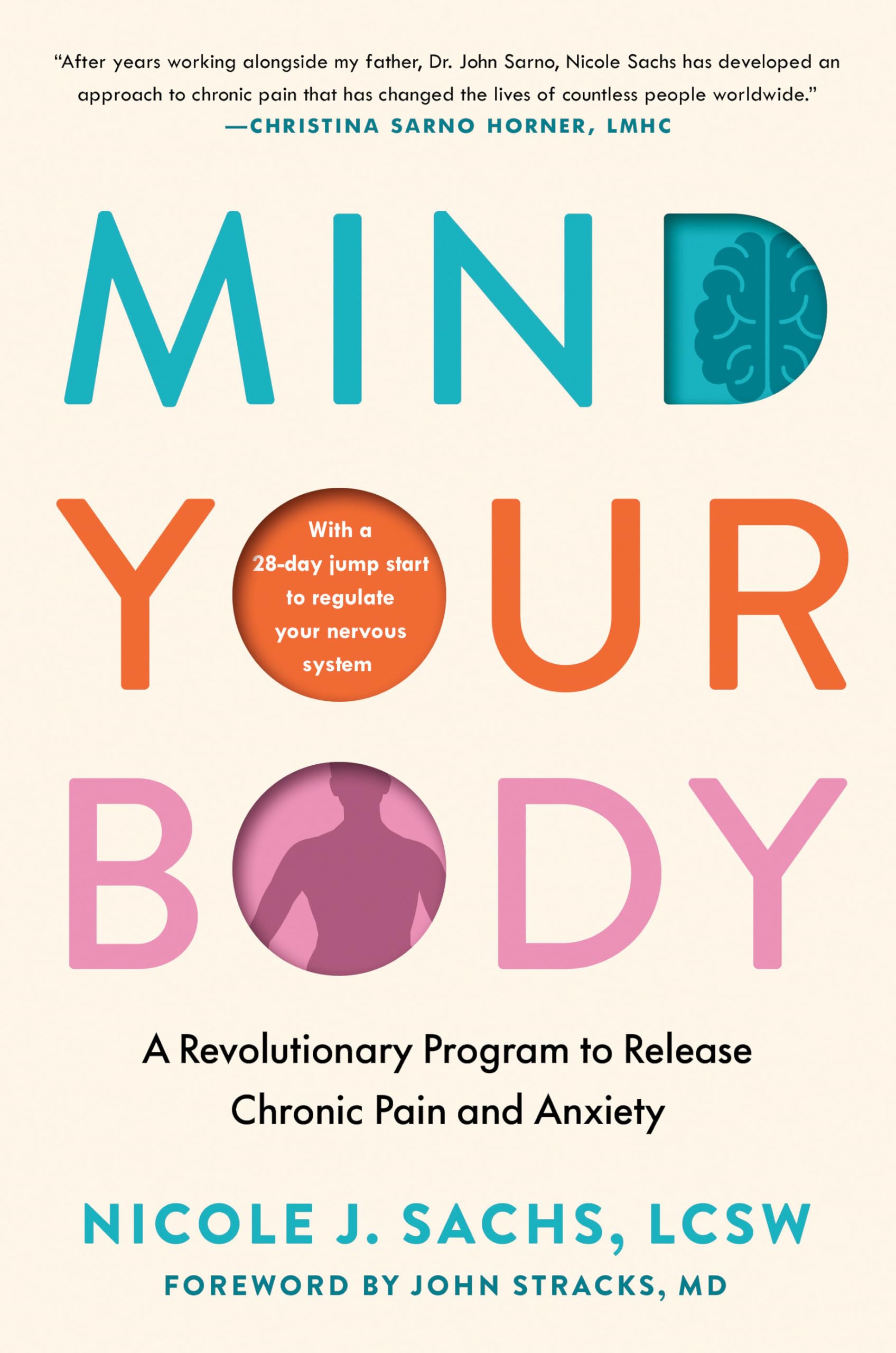 Libro: Mind Your Body: A Revolutionary Program to Release Chronic Pain and Anxiety
