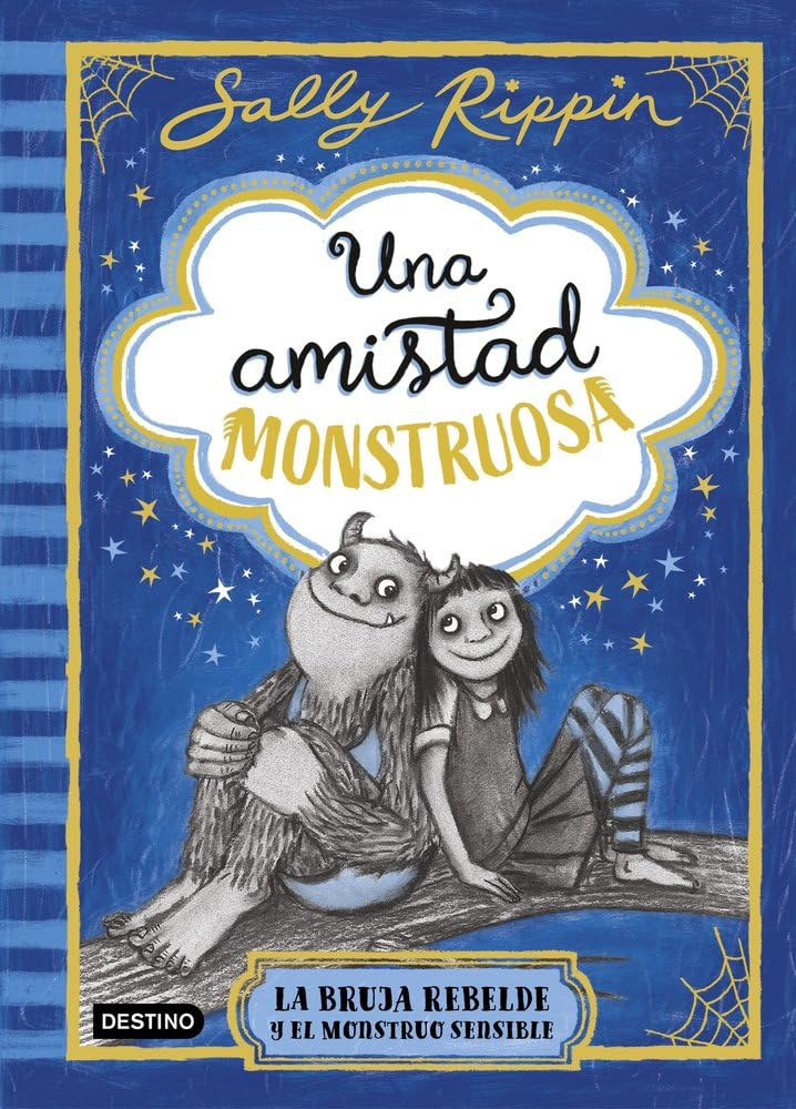 Libro: Una amistad monstruosa 1. La bruja rebelde y el monstruo sensible
