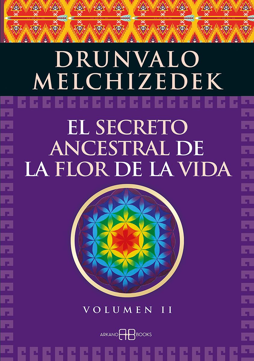 Libro: SECRETO ANCESTRAL 2 DE LA FLOR DE LA VID: Una transcripción editada del Taller La Flor de la Vida presentada en vivo a la Madre Tierra de 1985 a 1994 (RELIGIONES Y CREENCIAS PROFECIAS)