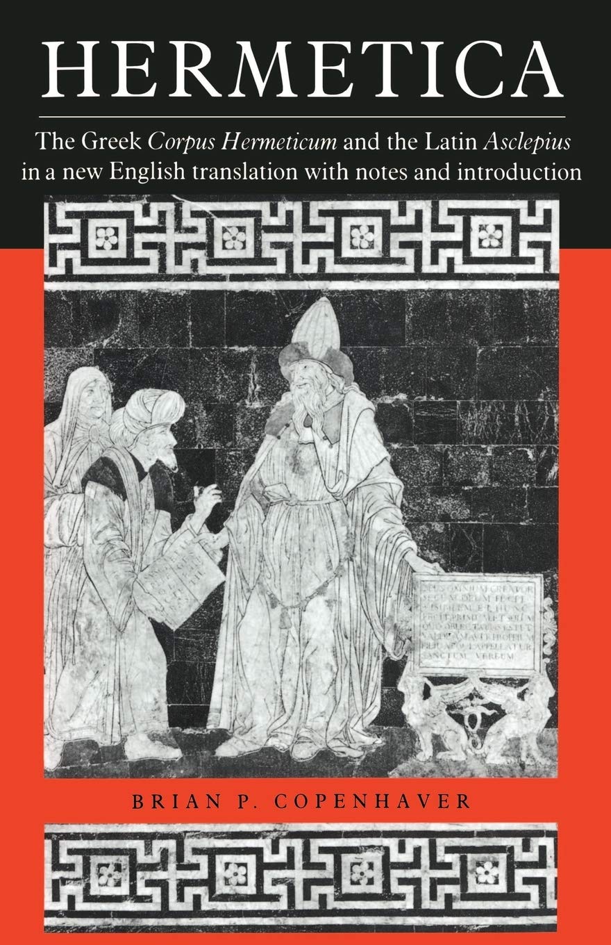 Libro: Hermetica: The Greek Corpus Hermeticum and the Latin Asclepius in a New English Translation, with Notes and Introduction