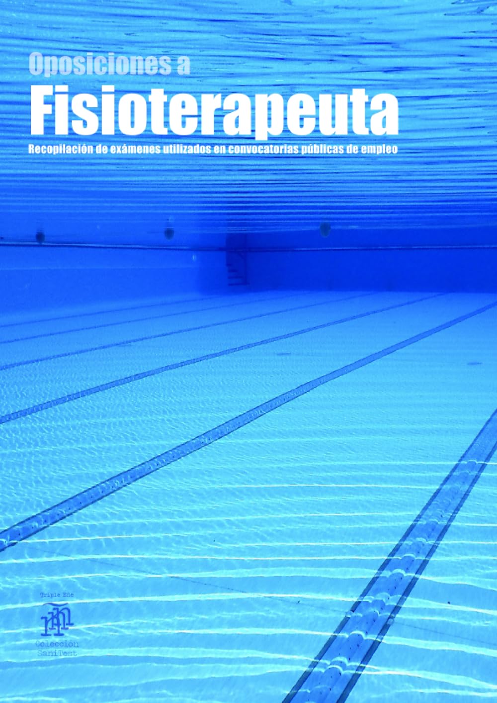 Libro: Oposiciones a Fisioterapeuta: Recopilación de exámenes utilizados en convocatorias públicas de empleo (2.700 preguntas)