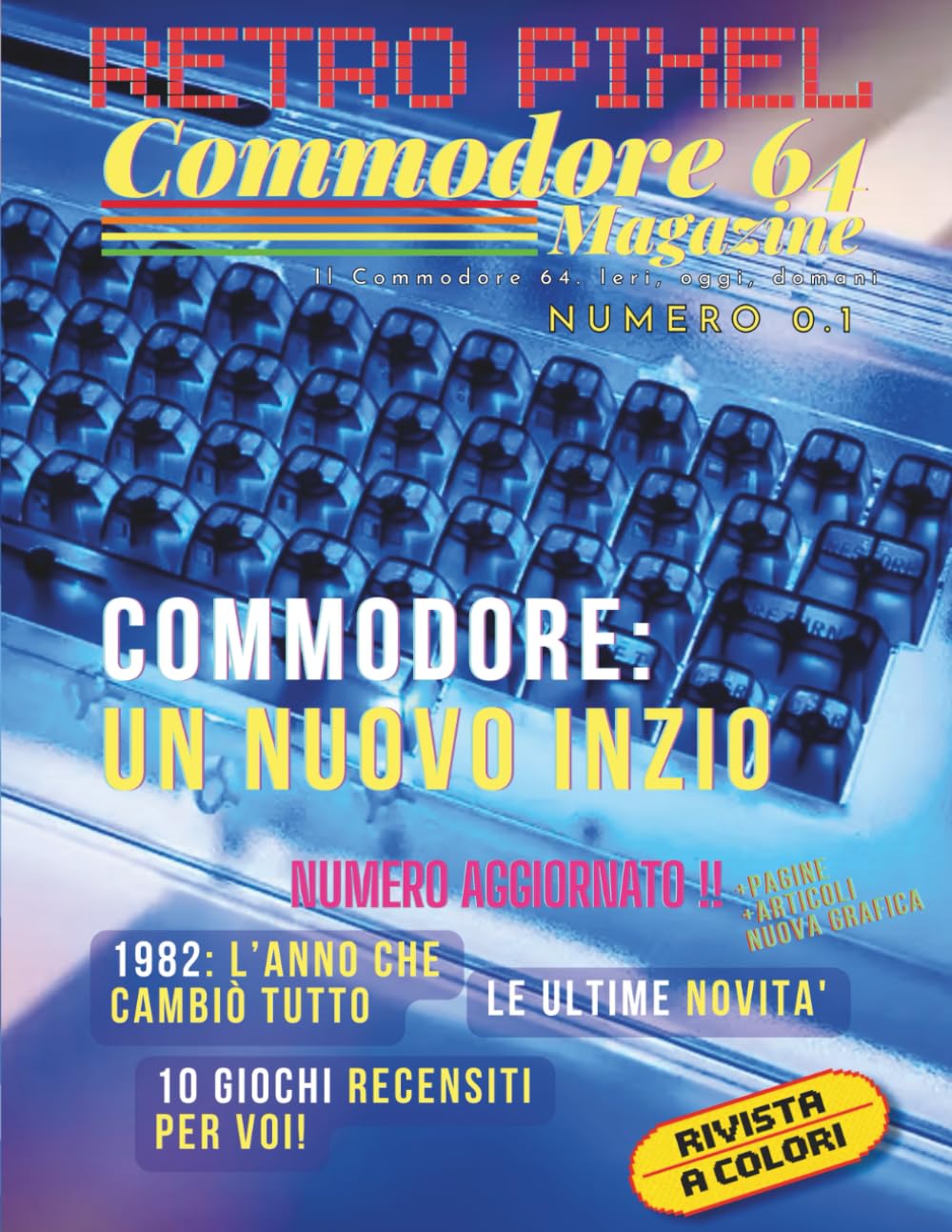 Libro: Retro Pixel – Commodore 64 Magazine (Retro Pixel Magazine – Commodore 64) (Italian Edition)