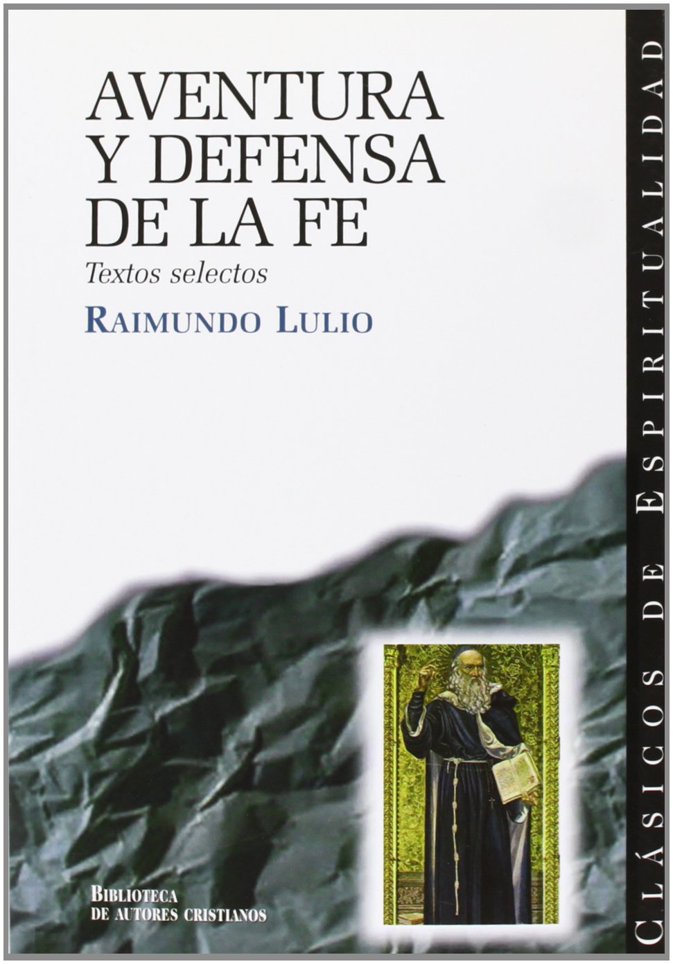Libro: Aventura y defensa de la fe: Textos selectos