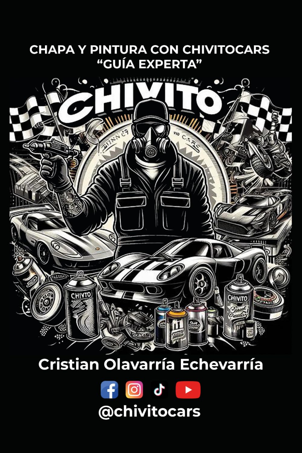 Libro: Chapa y Pintura con ChivitoCars Guía Experta