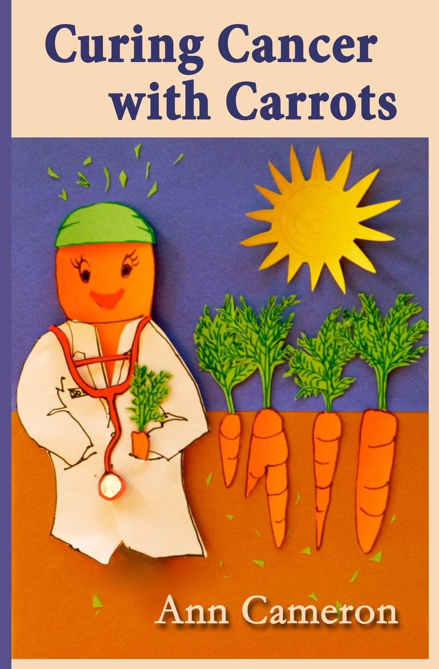 Libro: Curing Cancer with Carrots
