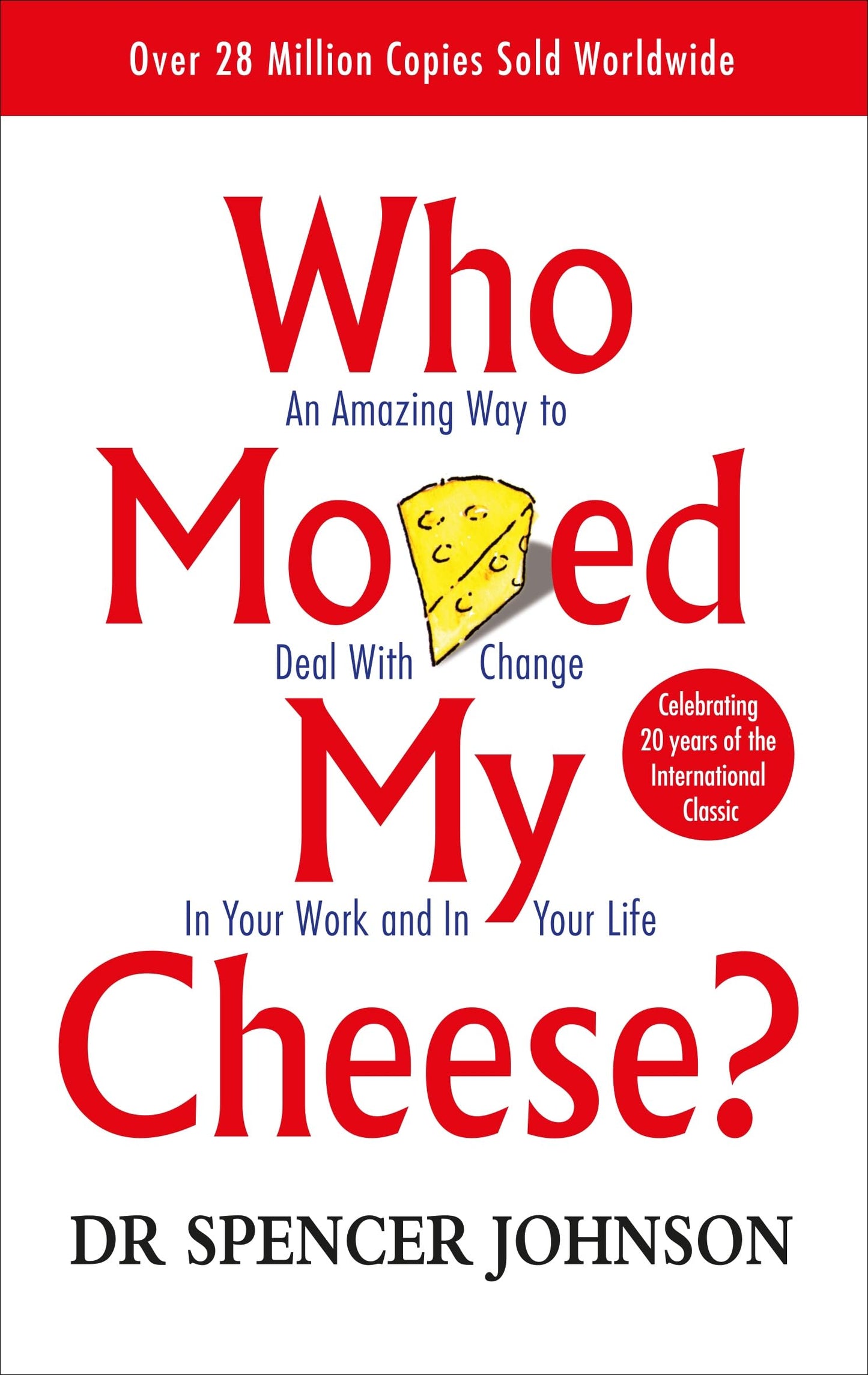 Libro: Who Moved My Cheese: How to Deal With Change in Your Work and in Your Life (Vermilion)