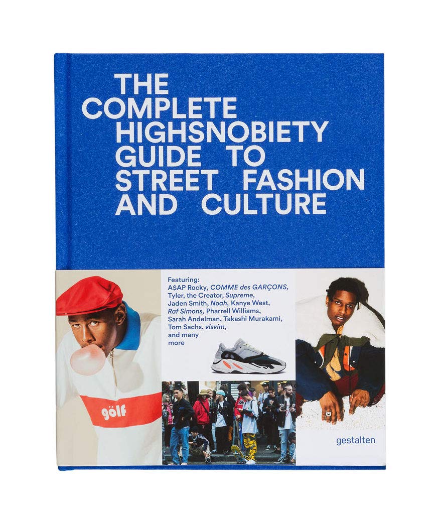 Libro: The Incomplete: Highsnobiety Guide to Street Fashion and Culture