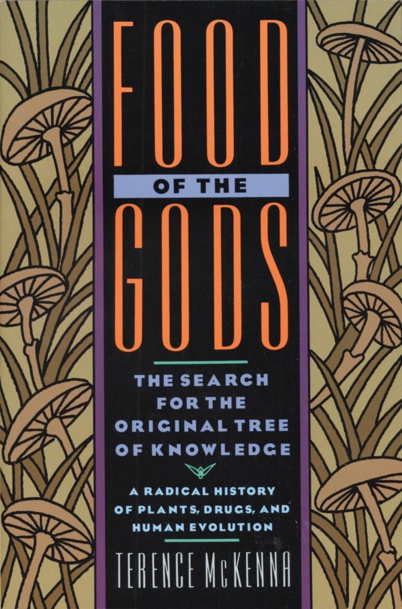 Libro: Food of the Gods: The Search for the Original Tree of Knowledge A Radical History of Plants, Drugs, and Human Evolution