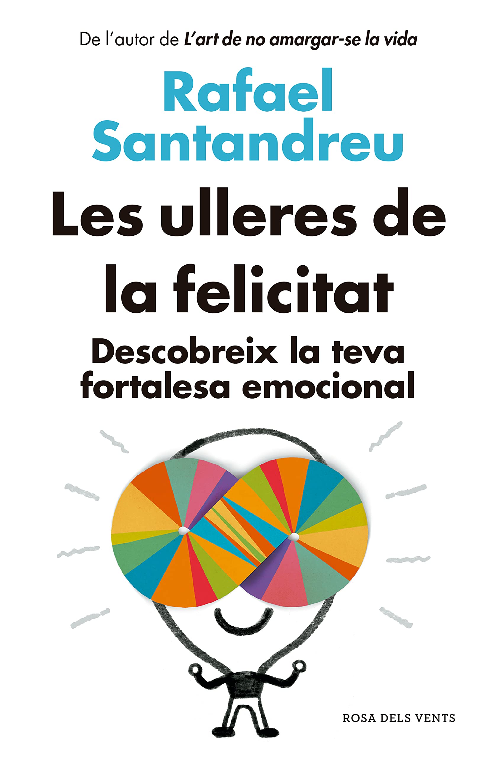 Libro: Les ulleres de la felicitat (edició actualitzada): Descobreix la teva fortalesa emocional