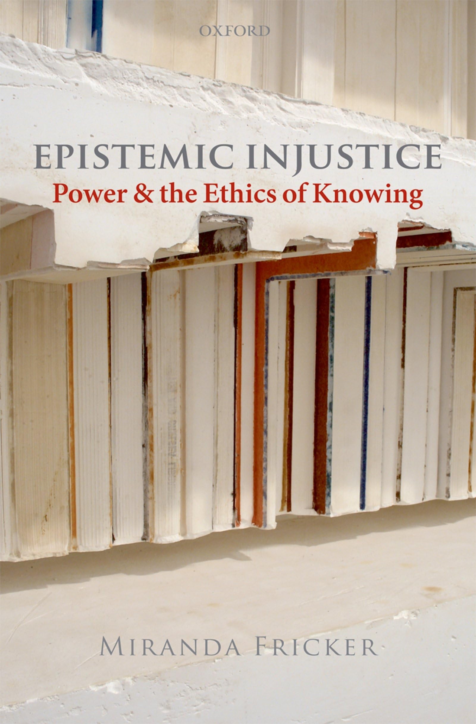 Libro: Epistemic Injustice: Power and the Ethics of Knowing