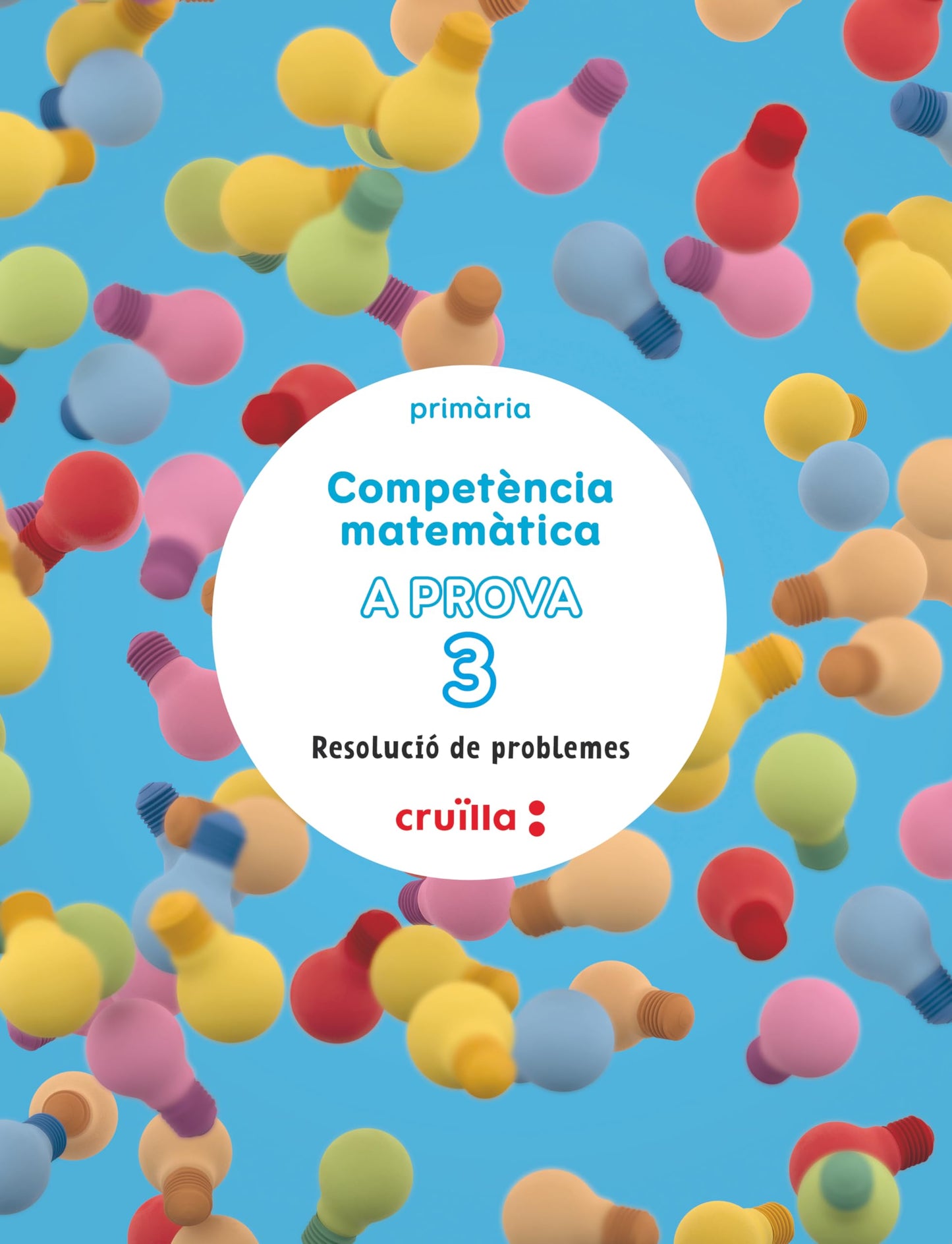 Libro: Competència matemàtica. A prova 3. Resolució de problemes. 3 Primaria