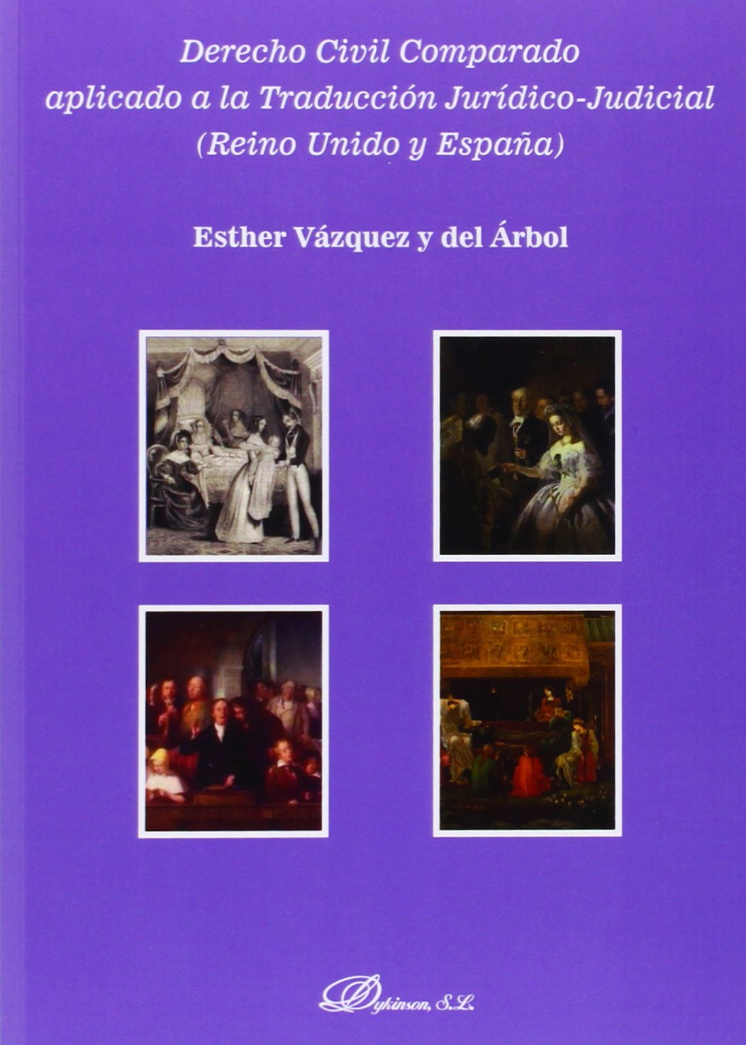 Libro: Derecho Civil Comparado aplicado a la traducción jurídico-judicial. Reino Unido y España (Spanish Edition)
